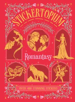 Eye, D: Stickertopium: Romantasy
