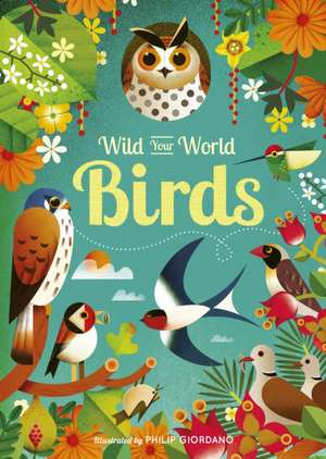 Wild Your World: Birds de Camilla de La Bedoyere