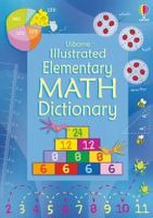 Illustrated Elementary Math Dictionary de Kirsteen Robson