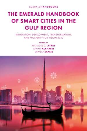 The Emerald Handbook of Smart Cities in the Gulf Region de Miltiadis D Lytras