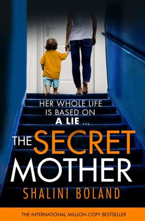 The Secret Mother de Shalini Boland