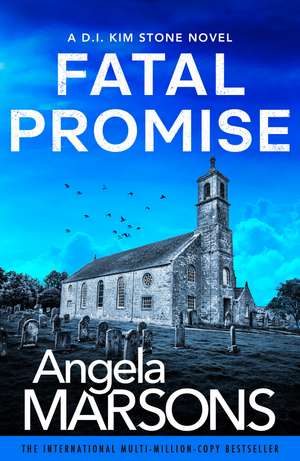 Fatal Promise: A totally gripping and heart-stopping serial killer thriller de Angela Marsons