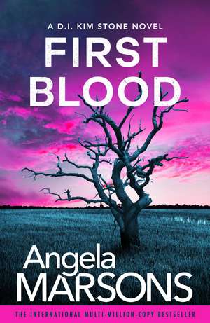 First Blood: A completely gripping mystery thriller de Angela Marsons