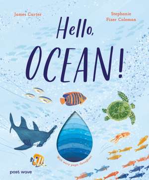 Hello, Ocean! de James Carter