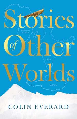 Stories of Other Worlds de Colin Everard