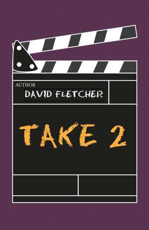 Fletcher, D: Take 2