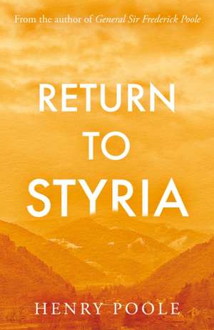 Return to Styria de Henry Poole