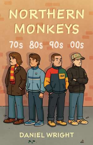 Northern Monkeys de Daniel Wright