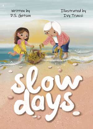Slow Days de D. S. Getson