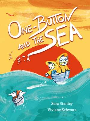 One-Button and the Sea de Sara Stanley
