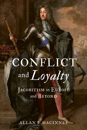 Conflict and Loyalty de Allan I Macinnes