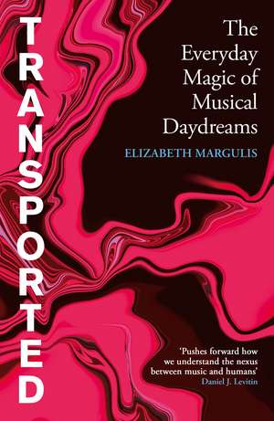 Transported de Elizabeth Margulis