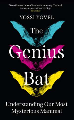 The Genius Bat de Yossi Yovel