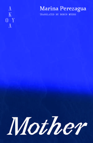 Mother de Marina Perezagua