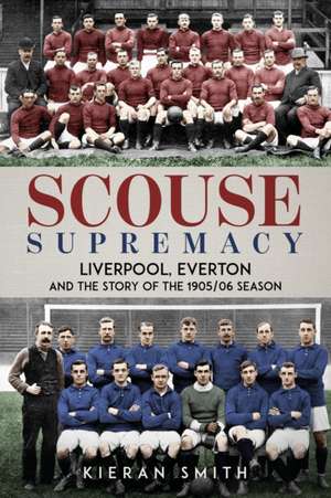 Scouse Supremacy de Kieran Smith