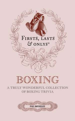 Firsts, Lasts and Onlys de Paul Donnelley
