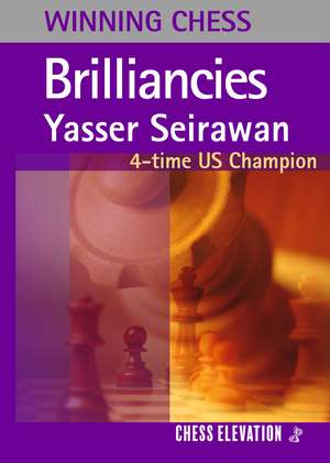 Brilliancies de Yasser Seirawan