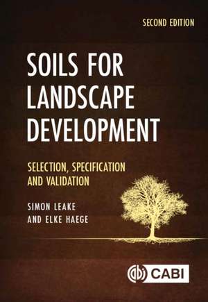 Soils for Landscape Development de Simon Leake