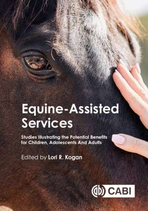 Equine-Assisted Services de Lori Kogan