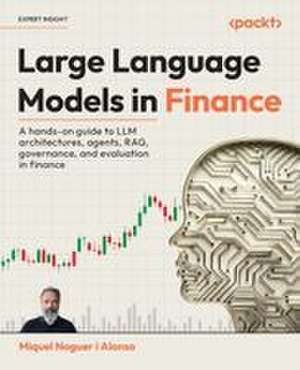 Large Language Models in Finance de Miquel Noguer I Alonso
