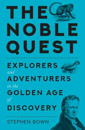 The Noble Quest de Stephen R. Bown