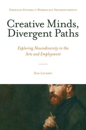 Creative Minds, Divergent Paths de Dan Lovesey
