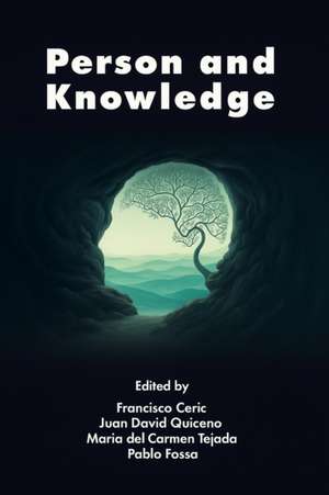 Person and Knowledge de Francisco Ceric