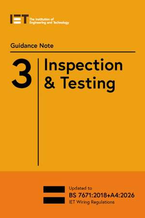 Guidance Note 3: Inspection & Testing de The Institution of Engineering and Technology