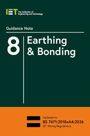 Guidance Note 8: Earthing & Bonding de The Institution of Engineering and Technology