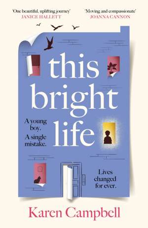 This Bright Life de Karen Campbell