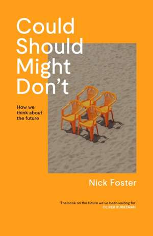 Could Should Might Don't de Nick Foster