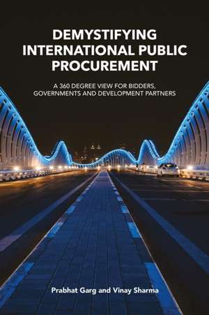 Demystifying International Public Procurement de Prabhat Garg