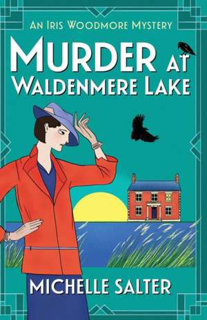 Murder at Waldenmere Lake de Michelle Salter