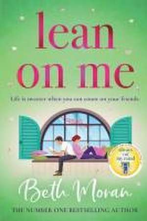 Lean On Me de Beth Moran