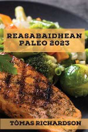 Reasabaidhean Paleo 2023 de Tòmas Richardson