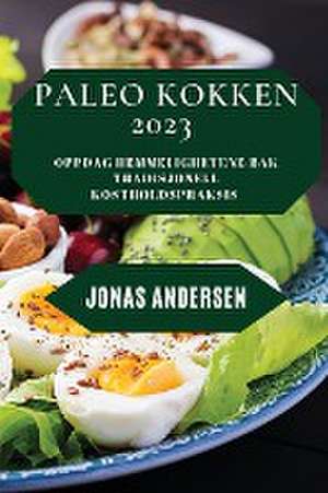 Paleo Kokken 2023 de Jonas Andersen