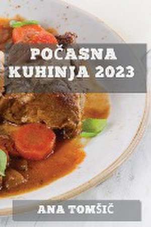 Po¿asna kuhinja 2023 de Ana Tom¿i¿