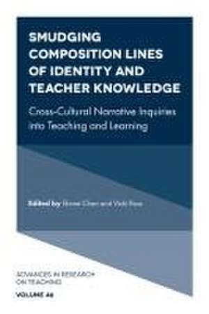 Smudging Composition Lines of Identity and Teach – Cross–Cultural Narrative Inquiries into Teaching and Learning de Elaine Chan