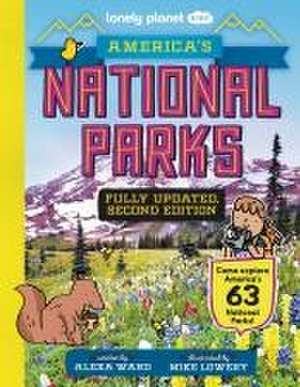 Lonely Planet Kids America's National Parks de Alexa Ward