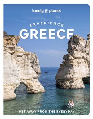 Lonely Planet Experience Greece de Alexis Averbuck