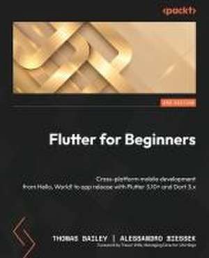 Flutter for Beginners - Third Edition de Thomas Bailey