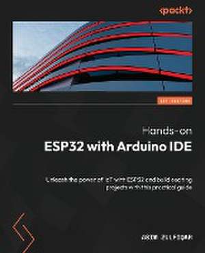 Hands-on ESP32 with Arduino IDE de Asim Zulfiqar