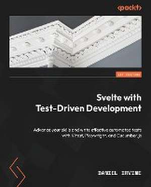 Svelte with Test-Driven Development de Daniel Irvine