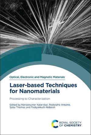 Laser-based Techniques for Nanomaterials de Nandakumar Kalarikkal