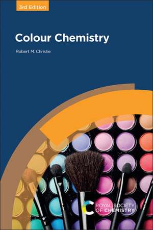 Colour Chemistry de Robert M Christie