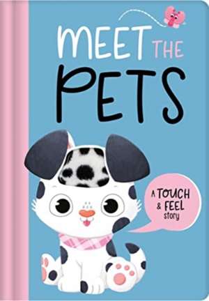 Meet The Pets de Igloo Books Ltd