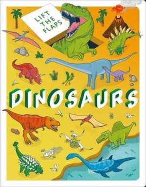 Lift The Flaps: Dinosaurs de Autumn Publishing