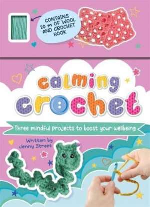 Calming Crochet de Jenny Street