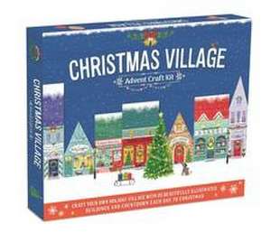 Christmas Village Advent Craft Kit: With 25 Beautifully Illustrated Buildings - Christmas Craft de Igloobooks