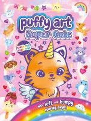 Super Cute Puffy Art de Igloobooks